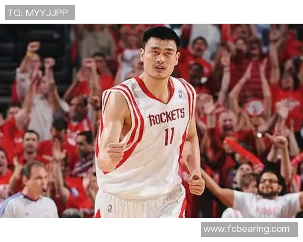 姚明带领火箭队征战赛季决赛的辉煌历程与传奇瞬间回顾