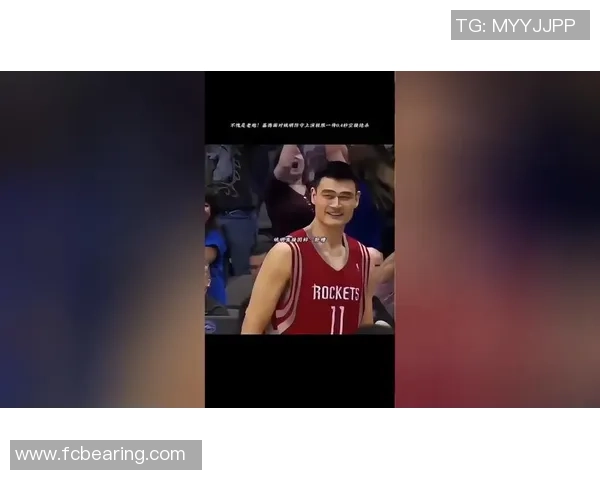 姚明挑战极限展现篮球魅力轻松摸到篮筐的背后故事与坚持精神